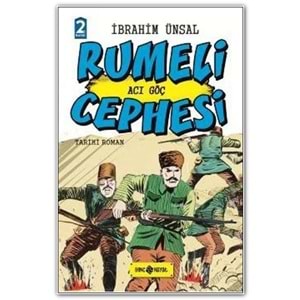 GENÇHAYAT | CEPHEDEN CEPHEYE TARİHİMİZ RUMELİ CEPHESİ -ACI GÖÇ