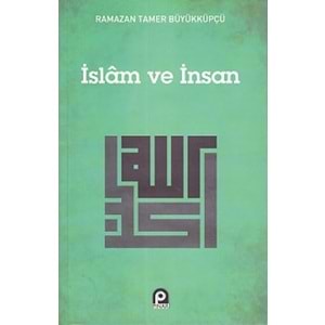 YERYÜZÜ | İSLAM VE İNSAN