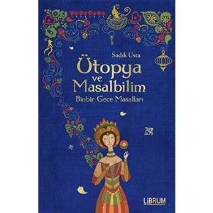 LİBRUM | ÜTOPYA VE MASALBİLİM