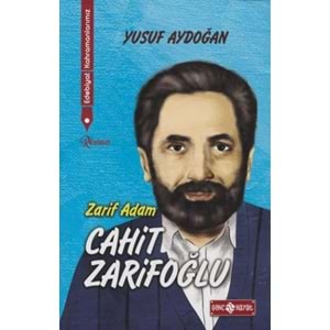 GENÇHAYAT | EDEBİYAT KAHRAMANLARIMIZ CAHİT ZARİFOĞLU / ZARİF ADAM