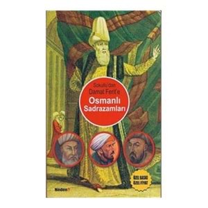 NEDEN | SOKULLUDAN DAMAT FERİTE OSMANLI SADRAZAMLARI