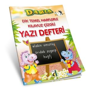 DAMLA | DİK TEMEL HARFLERLE KILAVUZ ÇİZGİLİ YAZI DEFTERTERİ