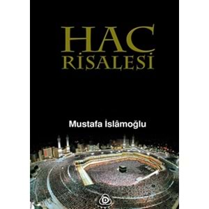 DÜŞÜN | HAC RİSALESİ