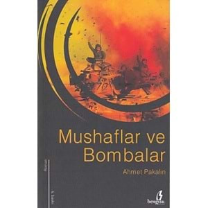 BENGİSU | MUSHAFLAR VE BOMBALAR