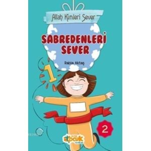 SİYER | ALLAH KIMLERI SEVER SERISI 2 - SABREDENLERI SEVER
