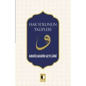 EHİL | HAK YOLUNUN TALİPLERİ