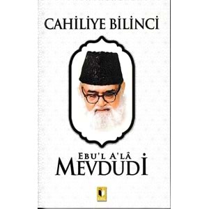 EHİL | CAHİLİYE BİLİNCİ-MEVDUDİ