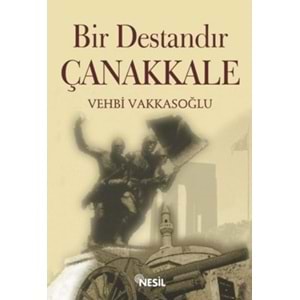NESİL | BİR DESTANDIR ÇANAKKALE