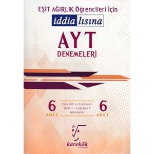 KAREKÖK | AYT İDDİALISINA EŞİT AĞIRLIK DENEME 2.OTURUM - 2022