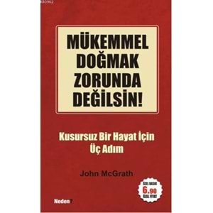 NEDEN | MÜKEMMEL DOĞMAK ZORUNDA DEĞİLSİN