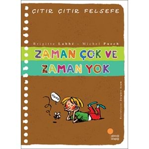 GÜNIŞIĞI | ÇITIR ÇITIR FELSEFE 19 - ZAMAN ÇOK VE ZAMAN YOK