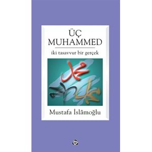 DÜŞÜN | ÜÇ MUHAMMED