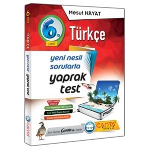 ÇANTA | 6.SINIF YAPRAK TEST TÜRKÇE - 2022