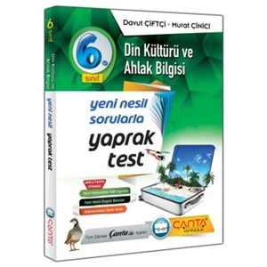 ÇANTA | 6.SINIF YAPRAK TEST DİN KÜLTÜRÜ VE AHLAK BİLGİSİ - 2022