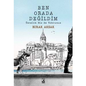 KÜSURAT | BEN ORADA DEĞİLDİM ÜSTELİK SİZ DE YOKTUNUZ