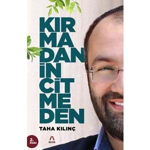 AŞİNA | KIRMADAN İNCİTMEDEN