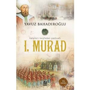 NESİL | BİRİNCİ MURAD (KALPLERİ KEŞFEDEN PADİŞAH)