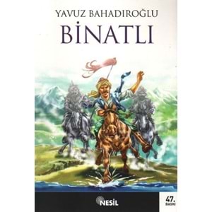 NESİL | BİNATLI