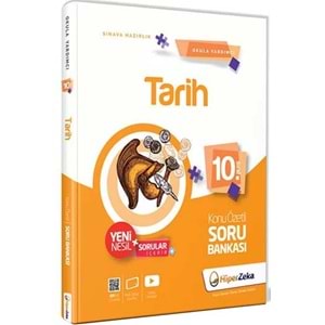 HİPERZEKA | 10. SINIF TARİH KONU ÖZETLİ SORU BANKASI - 2021