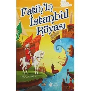 DAMLA | FATİH'İN İSTANBUL RÜYASI