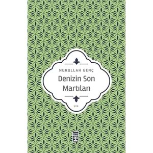TİMAŞ | DENİZİN SON MARTILARI