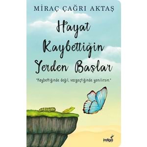 İNDİGO | HAYAT KAYBETTİĞİN YERDEN BAŞLAR