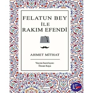 BEYAZBALİNA | FELATUN BEY İLE RAKIM EFENDİ (BEZ CİLTLİ TÜRK KLASİKLERİ)