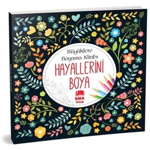 EMA | BÜYÜKLERE BOYAMA KİTABI_HAYALLERİNİ BOYA