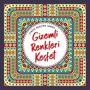 NESİL | STRESİ AZALTMA SANATI -GİZEMLİ RENKLERİ KEŞFET