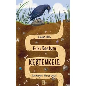 TİMAŞ | ESKİ DOSTUM KERTENKELE