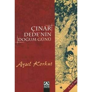 ALTINKİTAP | ÇINAR DEDENİN DOĞUM GÜNÜ