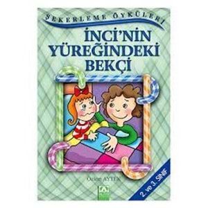 ALTINKİTAP | İNCI’NIN YÜREĞINDEKI BEKÇI