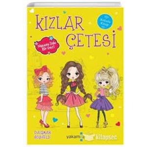 YAKAMOZ | KOKULU KIZLAR CETESI 7 MACERA DOLU BIR GEZI