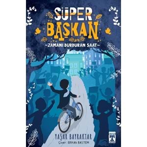 TİMAŞ | SÜPER BAŞKAN - ZAMANI DURDURAN SAAT
