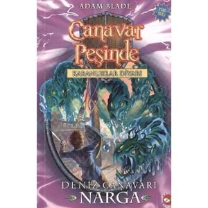 BEYAZBALİNA | CANAVAR PEŞINDE 15 - KARANLIKLAR DIYARI : DENIZ CANAVARI NARGA