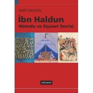 DOĞUBATI | İBN HALDUN METODU VE SİYASET TEORİSİ