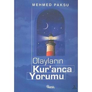 NESİL | OLAYLARIN KURANCA YORUMU