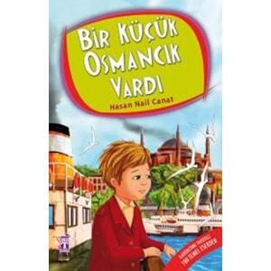 TİMAŞ | BİR KÜÇÜK OSMANCIK VARDI