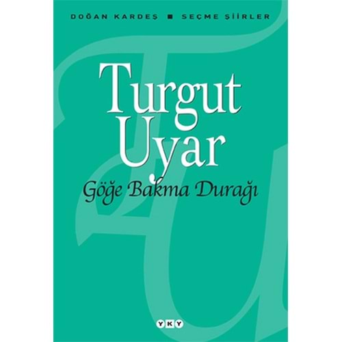YKY | GÖĞE BAKMA DURAĞI
