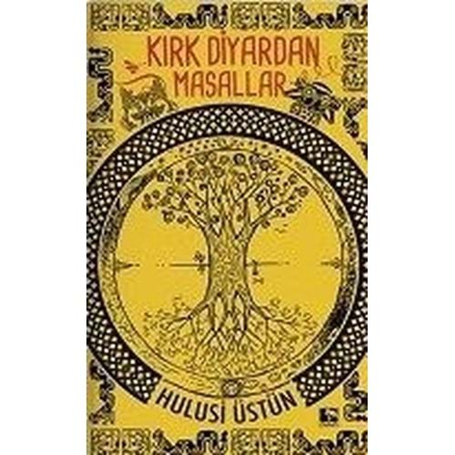ÇINARALTI | KIRK DİYARDAN MASALLAR