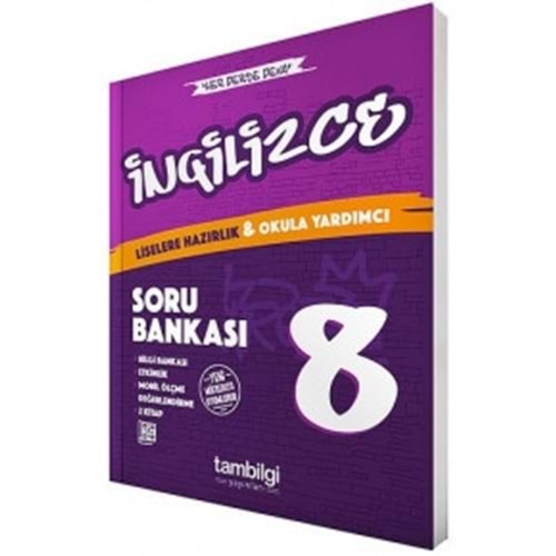 TAMBİLGİ | 8. SINIF İNGİLİZCE SORU BANKASI - 2021