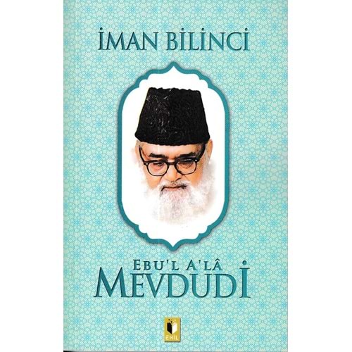 EHİL | İMAN BİLİNCİ-MEVDUDİ