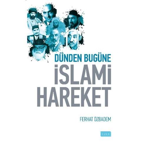 SUDE | DÜNDEN BUGÜNE İSLAMİ HAREKET