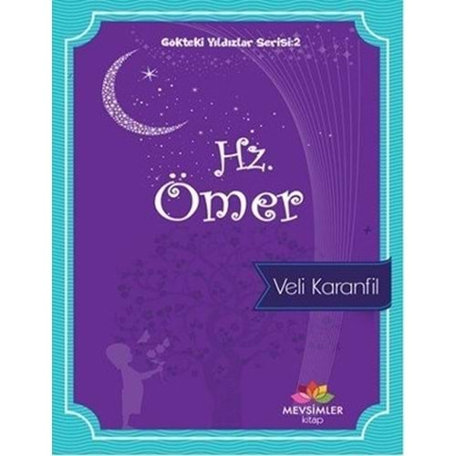 MEVSİMLER | GÖKTEKİ YILDIZLAR SERİSİ : 2 HZ. ÖMER