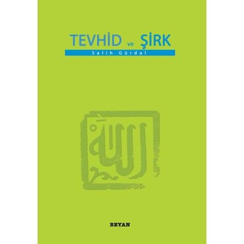 BEYAN | TEVHİD VE ŞİRK (KÜÇÜK BOY)