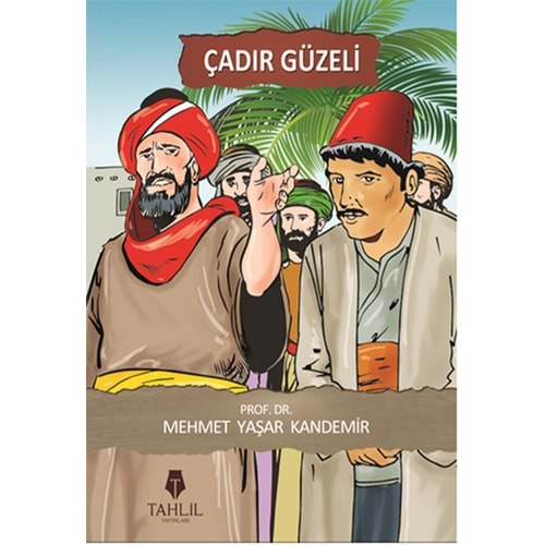 TAHLİL | ÇADIR GÜZELİ