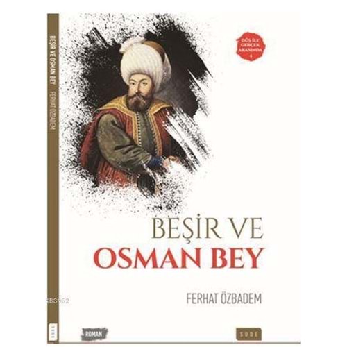 SUDE | BEŞİR VE OSMAN BEY