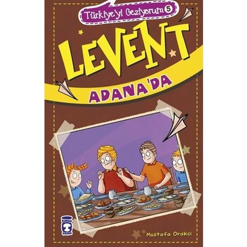 TİMAŞ | LEVENT ADANADA - TÜRKİYEYİ GEZİYORUM 5 -2025