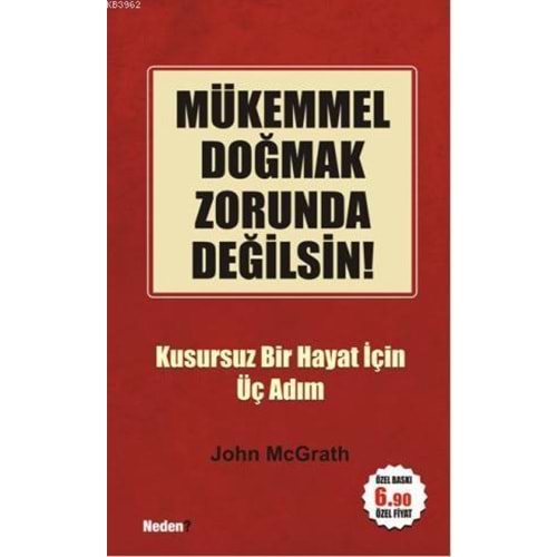 NEDEN | MÜKEMMEL DOĞMAK ZORUNDA DEĞİLSİN