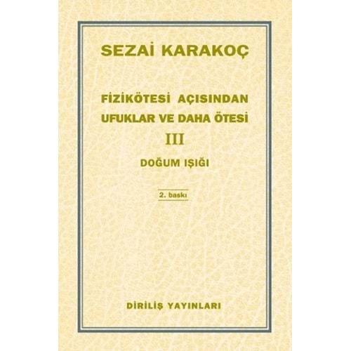 DİRİLİŞ | FIZIKÖTESI AÇISINDAN UFUKLAR VE DAHA ÖTESI 3
